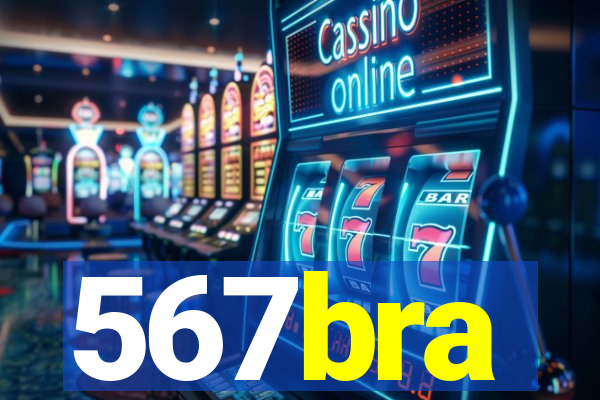 567bra