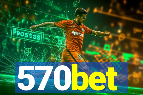 570bet