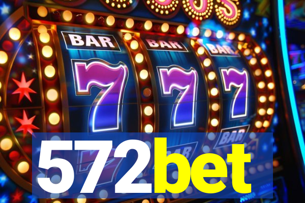 572bet