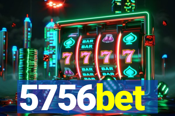 5756bet