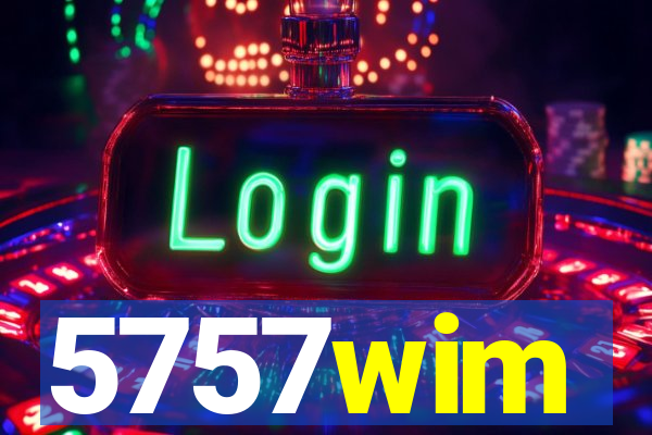 5757wim