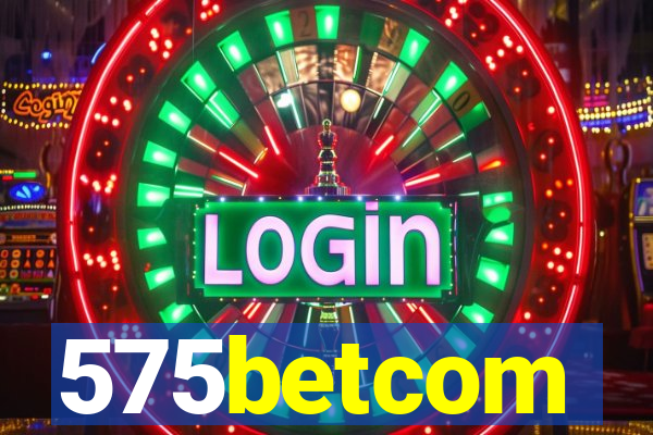 575betcom
