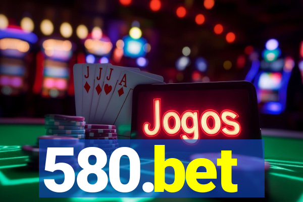 580.bet