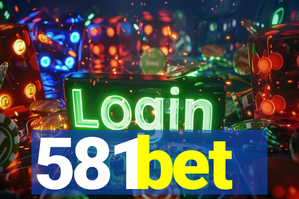 581bet