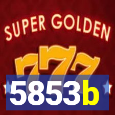 5853b