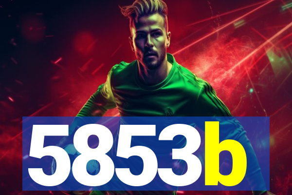 5853b