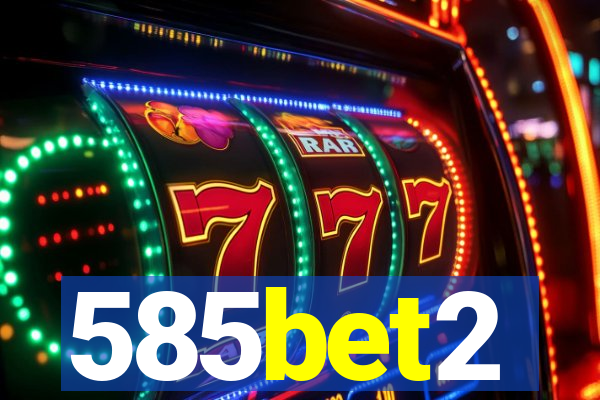 585bet2