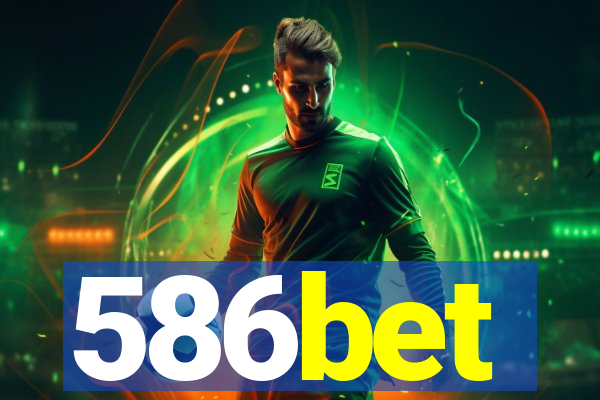 586bet