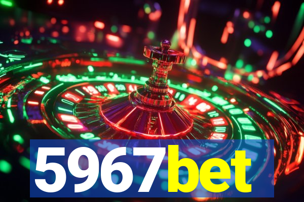 5967bet