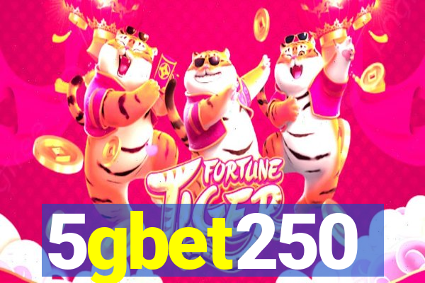 5gbet250