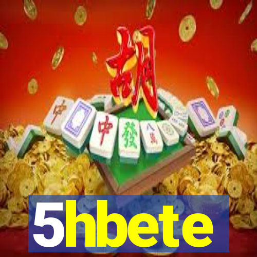 5hbete