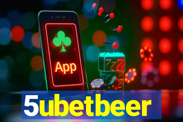 5ubetbeer