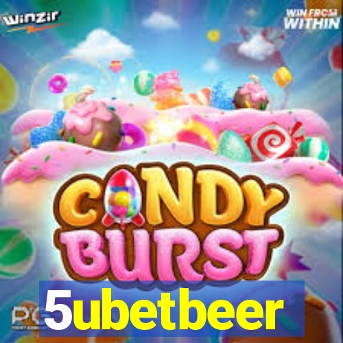 5ubetbeer