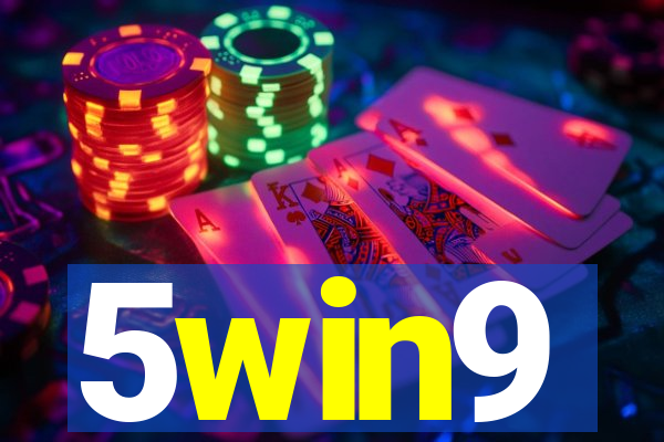 5win9
