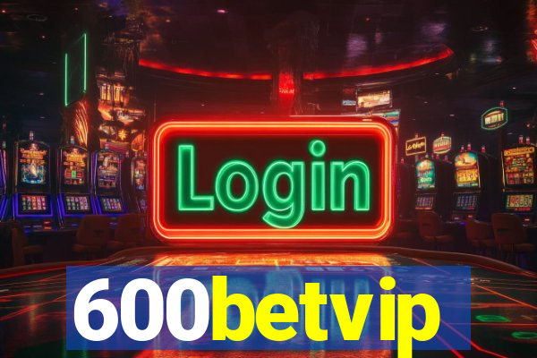 600betvip