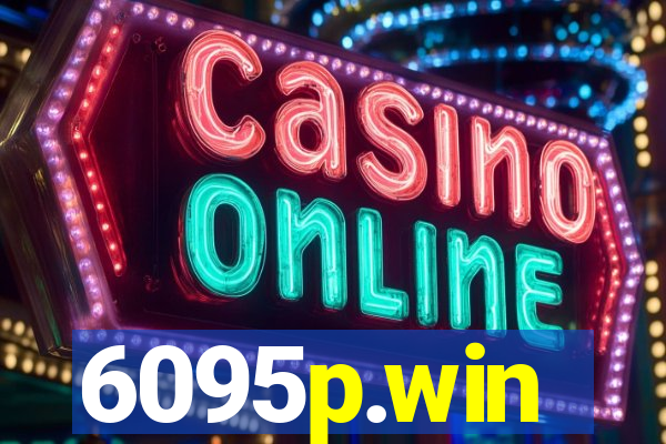 6095p.win
