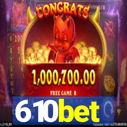 610bet