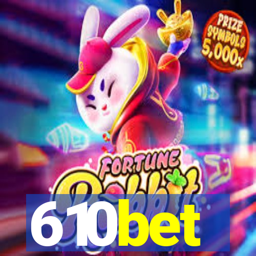 610bet