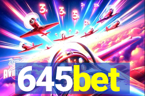 645bet