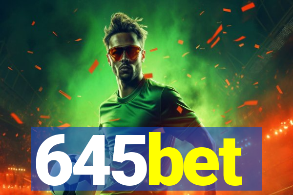 645bet