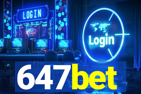 647bet