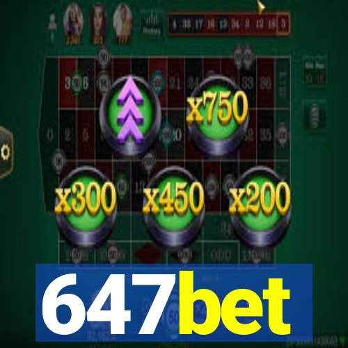 647bet