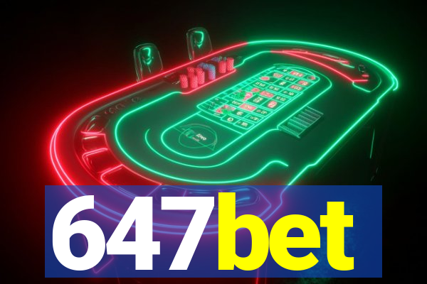 647bet