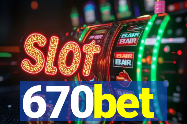 670bet
