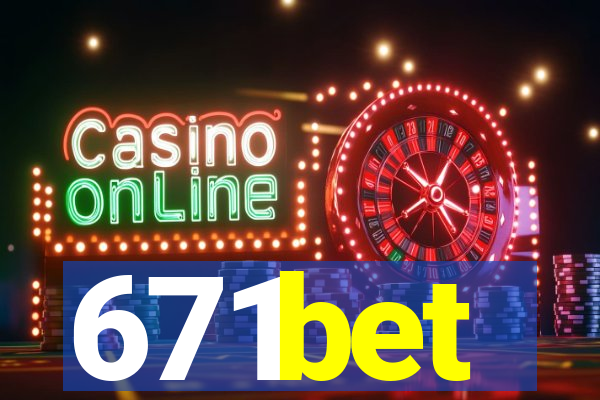 671bet