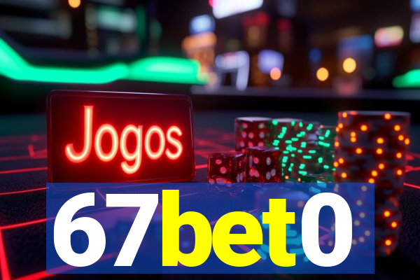 67bet0