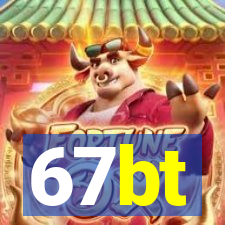 67bt