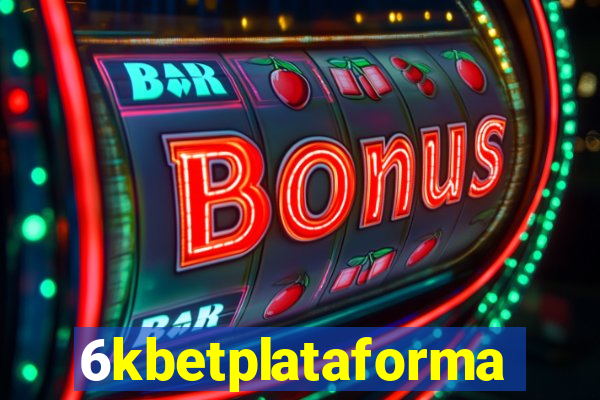 6kbetplataforma
