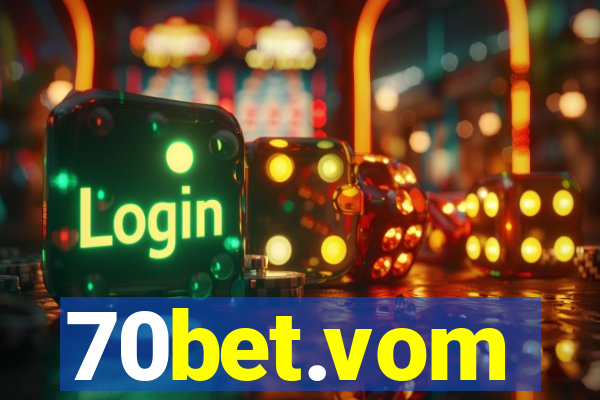 70bet.vom