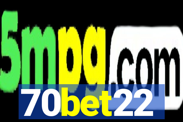 70bet22
