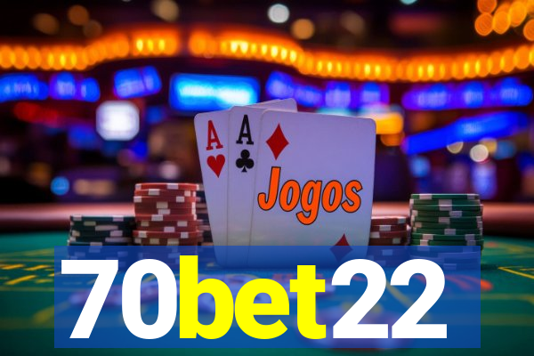 70bet22
