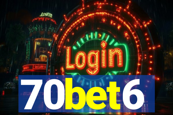 70bet6