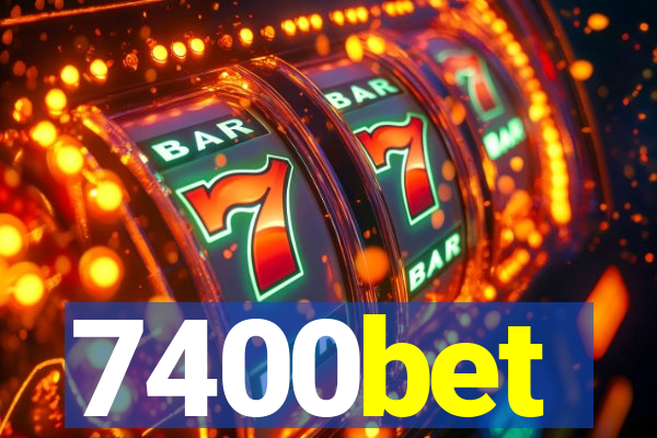 7400bet