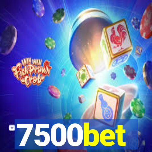 7500bet