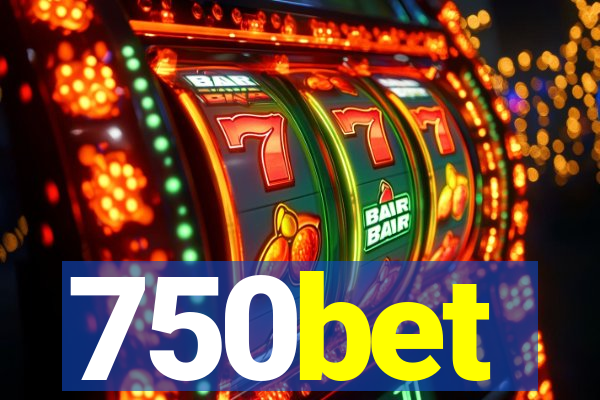 750bet