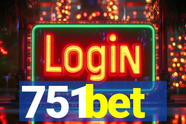 751bet