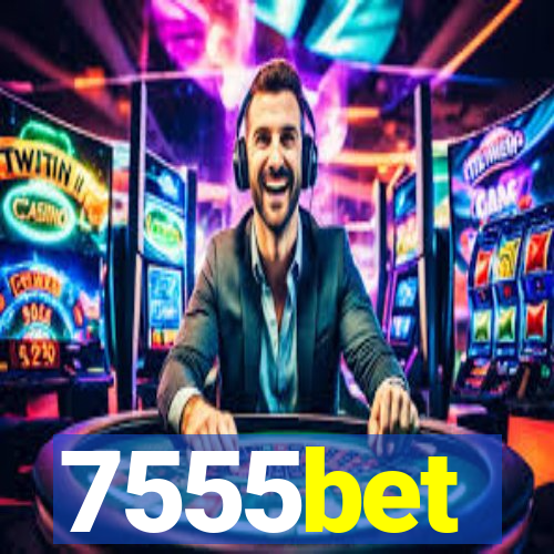 7555bet