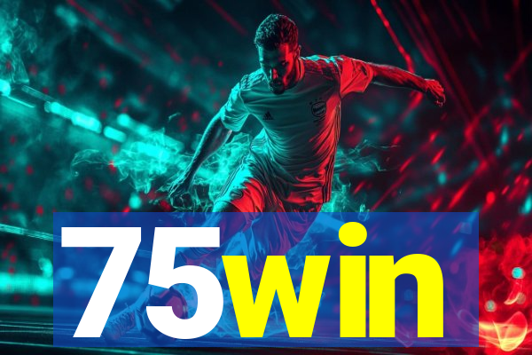 75win