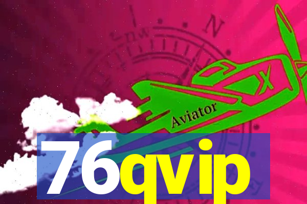 76qvip