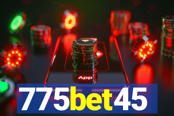 775bet45