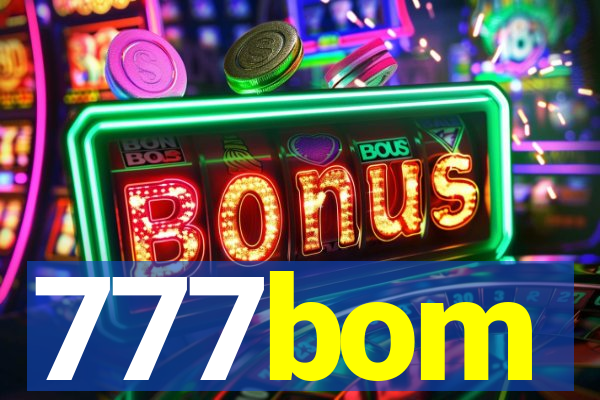 777bom