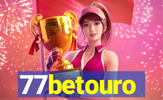 77betouro