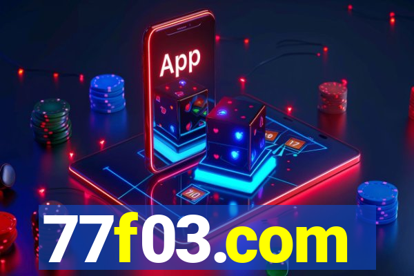 77f03.com