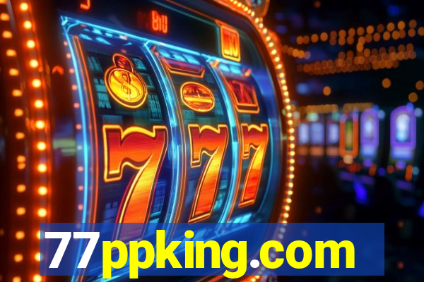 77ppking.com