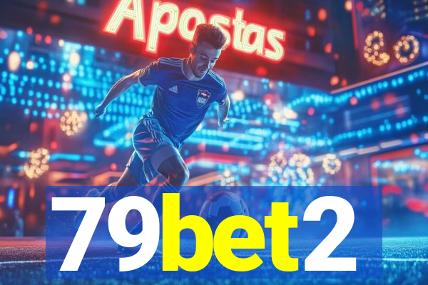 79bet2