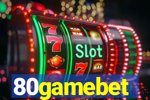 80gamebet